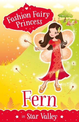 Imagen de archivo de Fern in Star Valley (Fashion Fairy Princess) a la venta por WorldofBooks