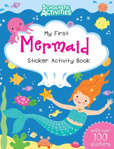Beispielbild fr My First Mermaid Sticker Activity Book (Scholastic Activities) zum Verkauf von WorldofBooks