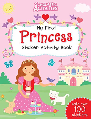 Beispielbild fr My First Princess Sticker Activity Book (Scholastic Activities) zum Verkauf von AwesomeBooks