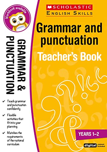 Stock image for Grammar and Punctuation Teacher Resource for teaching children ages 5 to 7 (Years 1-2). Covers parts of speech, capitalisation, sentence construction, punctuation and more.(Scholastic English Skills) for sale by WorldofBooks