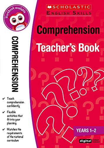 Imagen de archivo de Comprehension Teacher Resource for teaching children ages 5 to 7 (Years 1-2). Lessons for comprehension skills are covered including predicting, clarifying and questioning.(Scholastic English Skills) a la venta por WorldofBooks