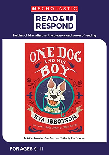 Stock image for One Dog and His Boy: teaching activities for guided and shared reading, writing, speaking, listening and more! (Read & Respond): 1 for sale by WorldofBooks