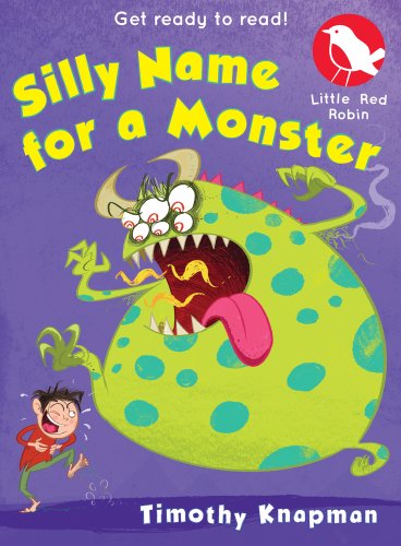 Beispielbild fr Silly Name for a Monster: 10 (Little Red Robin) zum Verkauf von WorldofBooks