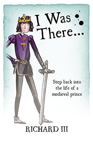 Stock image for Richard III: 1 (I Was There) for sale by WorldofBooks