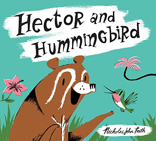 Beispielbild fr Hector and Hummingbird zum Verkauf von WorldofBooks