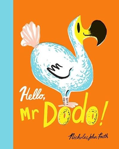 Stock image for Hello, Mr Dodo for sale by Bahamut Media