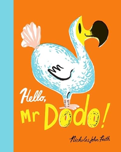 Beispielbild fr Hello, Mr Dodo zum Verkauf von WorldofBooks