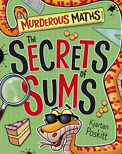 Beispielbild fr The Secrets of Sums (Murderous Maths) zum Verkauf von WorldofBooks
