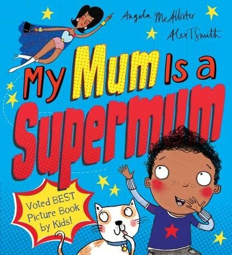 9781407147758: My Mum Is a Supermum