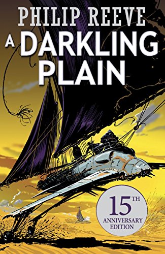 Beispielbild fr A Darkling Plain 15th Anniversary Edition (Mortal Engines #4) (Mortal Engines Quartet) zum Verkauf von HPB-Diamond