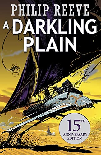 Stock image for A Darkling Plain 15th Anniversary Edition (Mortal Engines #4) (Mortal Engines Quartet) for sale by HPB-Diamond