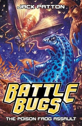 Imagen de archivo de The Poison Frog Assault: 3 (Battle Bugs) a la venta por WorldofBooks