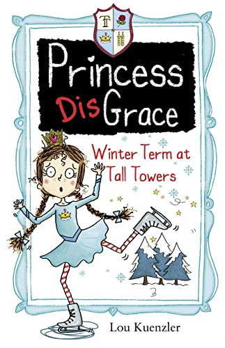 Stock image for Princess Disgrace: Winterterm at Tall Towers for sale by Blue Vase Books