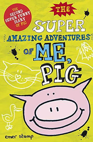 Beispielbild fr The Super Amazing Adventures of Me, Pig: 2 zum Verkauf von WorldofBooks