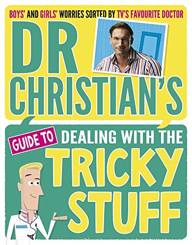 Stock image for Dr Christian's Guide to Dealing with the Tricky Stuff for sale by WorldofBooks