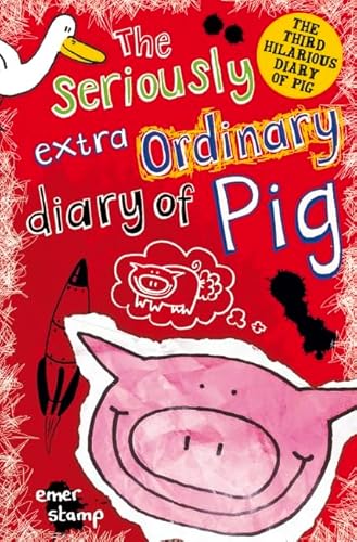 Beispielbild fr Seriously Extraordinary Diary of Pig: 3 zum Verkauf von WorldofBooks