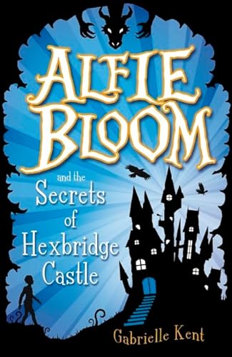 9781407155791: Alfie Bloom and the Secrets of Hexbridge Castle: 1
