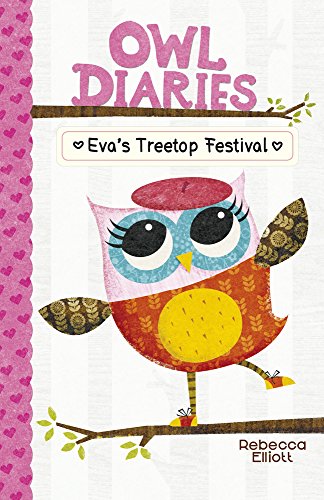 Beispielbild fr Eva's Treetop Festival (Owl Diaries) zum Verkauf von Wonder Book