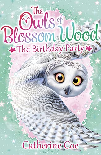 Stock image for The Owls of Blossom Wood: The Birthday Party: 1 for sale by WorldofBooks