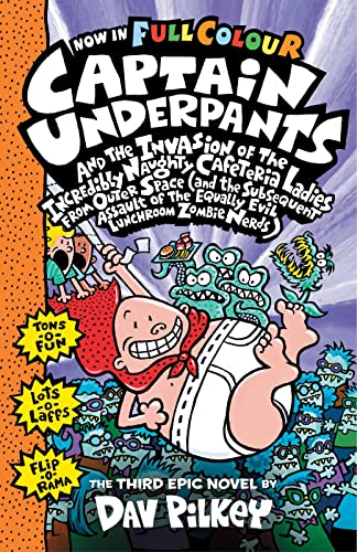 Stock image for Capt Underpants & the Invasion of the Incredibly Naughty Cafeteria Ladies from Outer Space: 3 (Captain Underpants) for sale by WorldofBooks