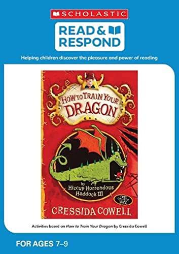 Stock image for How to Train Your Dragon: teaching activities for guided and shared reading, writing, speaking, listening and more! (Read & Respond): 1 for sale by AwesomeBooks