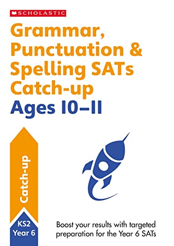 Stock image for Grammar, Punctuation &amp; Spelling SATs Catch-Up Ages 10-11 for sale by Blackwell's