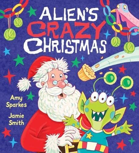 Beispielbild fr Alien's Crazy Christmas zum Verkauf von AwesomeBooks