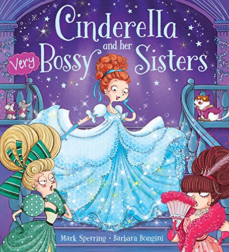 Beispielbild fr Cinderella and Her Very Bossy Sisters: 1 zum Verkauf von WorldofBooks