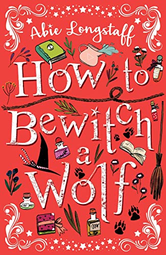 Beispielbild fr How to Bewitch a Wolf (How to Catch a Witch 2) zum Verkauf von WorldofBooks