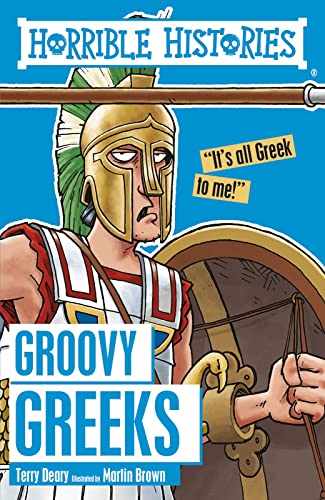Stock image for Groovy Greeks (Horrible Histories) for sale by Reuseabook
