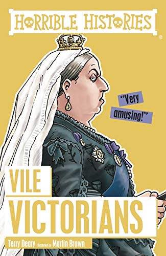 9781407163871: Vile Victorians (Horrible Histories)