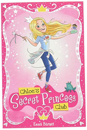 Stock image for Chloe's Secret Princess Club (Chloe's Secret Club) for sale by AwesomeBooks