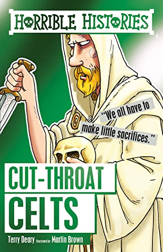 Stock image for Horrible Histories Cut Throat Celts for sale by SecondSale