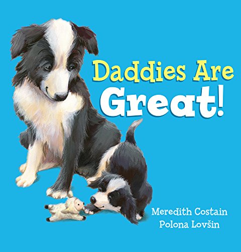 Imagen de archivo de Daddies are Great! a la venta por AwesomeBooks
