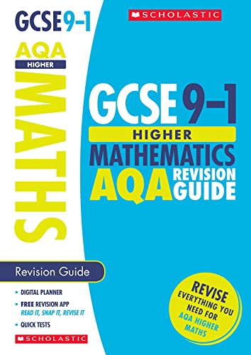 Beispielbild fr GCSE Higher Maths AQA Revision Guide. Perfect for Home Learning and includes a free revision app (Scholastic GCSE Grades 9-1 Revision and Practice) zum Verkauf von WorldofBooks
