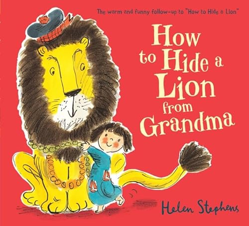 9781407170619: How To Hide A Lion From Grandma Gift Edi