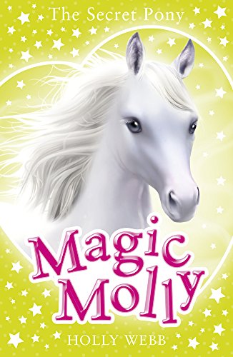 Beispielbild fr Magic Molly: The Secret Pony zum Verkauf von AwesomeBooks