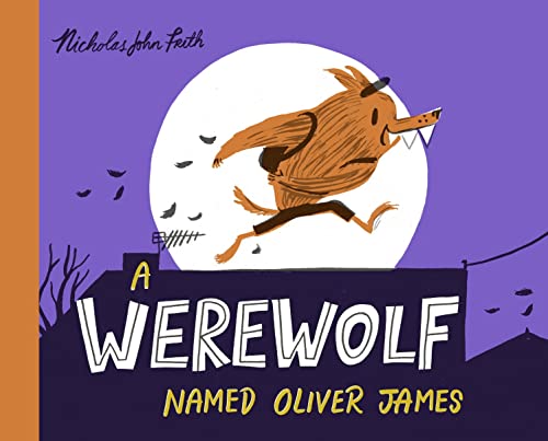 Stock image for A Werewolf Named Oliver James for sale by AwesomeBooks