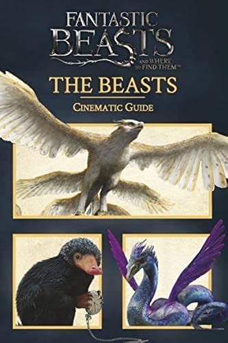 Stock image for Fantastic Beasts and Where to Find Them: Cinematic Guide: The Beasts for sale by MusicMagpie