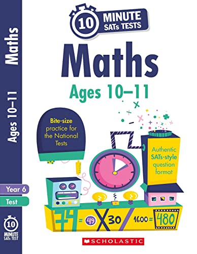 Beispielbild fr 10-Minute SATs Tests for Maths - Year 6 (Ages 10-11). Quick tests with an authentic SATs-style question format. zum Verkauf von AwesomeBooks