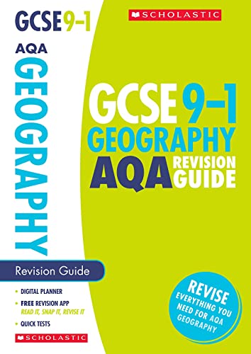 Imagen de archivo de GCSE Geography AQA Revision Guide. Achieve the Highest Grades for the 9-1 Course including free revision app (Scholastic GCSE Grades 9-1 Revision and Practice) a la venta por AwesomeBooks