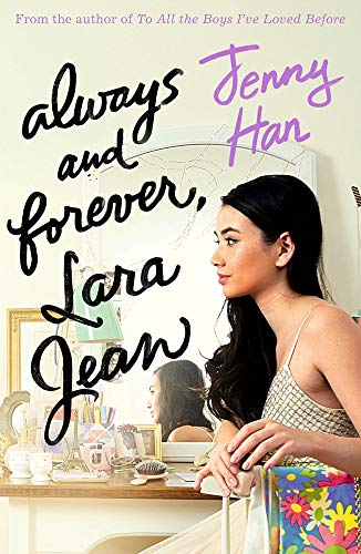 Beispielbild fr Always and Forever, Lara Jean (To All The Boys I've Loved Before, 3) zum Verkauf von WorldofBooks