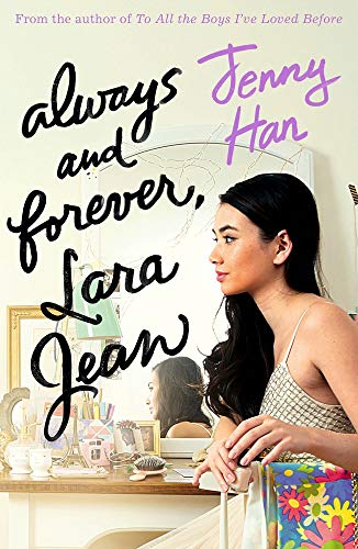 Stock image for Always and Forever, Lara Jean (To All The Boys I've Loved Before, 3) for sale by WorldofBooks