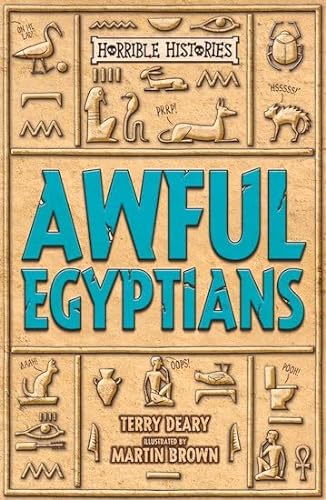 Stock image for Awful Egyptians (Horrible Histories 25th Anniversary Edition) for sale by AwesomeBooks