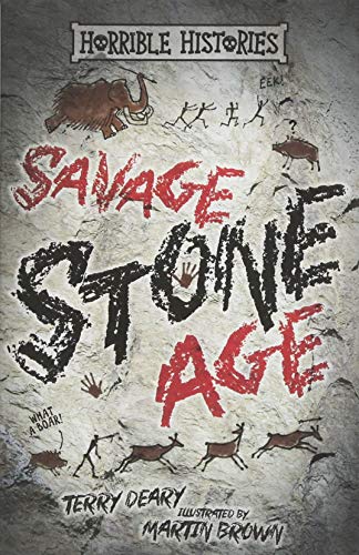 Stock image for Savage Stone Age (Horrible Histories 25th Anniversary Edition) for sale by WorldofBooks