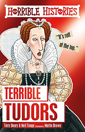 Stock image for Terrible Tudors (Horrible Histories) for sale by SecondSale