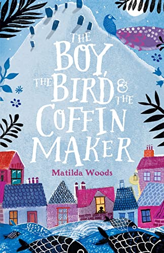 Imagen de archivo de The Boy, the Bird &amp; The Coffin Maker a la venta por Blackwell's