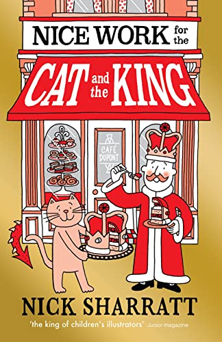 Stock image for Nice Work for the Cat and the King for sale by Blackwell's
