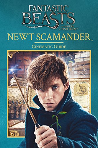 Stock image for Fantastic Beasts and Where to Find Them, Newt Scarmander Cinematic Guide for sale by Krokodile Books