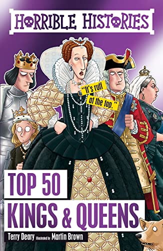 Beispielbild fr Top 50 Kings and Queens (Horrible Histories) zum Verkauf von AwesomeBooks